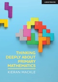 Cover: Thinking Deeply About Primary Mathematics - John Catt Educational Ltd