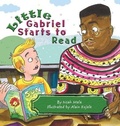 Cover: Little Gabriel Starts to Read - Spears Media Press