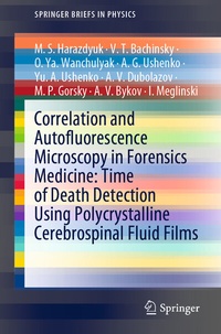 Abbildung von: Correlation and Autofluorescence Microscopy in Forensics Medicine: Time of Death Detection Using Polycrystalline Cerebrospinal Fluid Films - Springer