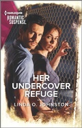 Cover: Her Undercover Refuge - Harlequin Romantic Suspense