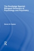 Cover: The Routledge Spanish Bilingual Dictionary of Psychology and Psychiatry - Routledge