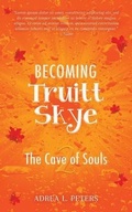 Cover: Becoming Truitt Skye 2 - Adrea Peters