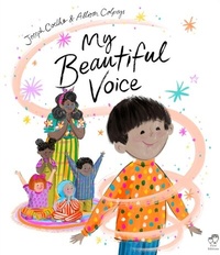 Abbildung von: My Beautiful Voice - Frances Lincoln Children's Books