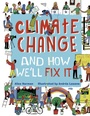 Cover: Climate Change (And How We'll Fix It) - words & pictures