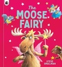 Cover: The Moose Fairy - words & pictures
