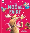 Cover: The Moose Fairy - words & pictures