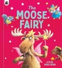 Cover: The Moose Fairy - words & pictures
