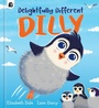 Cover: Delightfully Different Dilly - words & pictures