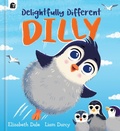 Cover: Delightfully Different Dilly - words & pictures