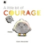 Cover: A Little Bit of Courage - Happy Yak