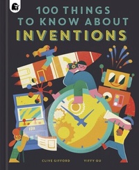 Abbildung von: 100 Things to Know About Inventions - Happy Yak