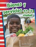 Cover: Bienes y servicios en la ciudad Read-along eBook - Teacher Created Materials