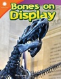Cover: Bones on Display - Teacher Created Materials