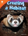 Cover: Creating a Habitat - Teacher Created Materials