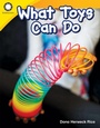 Cover: What Toys Can Do - Teacher Created Materials