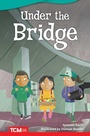 Cover: Under the Bridge Read-Along eBook - Teacher Created Materials