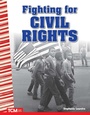 Cover: Fighting for Civil Rights (epub) - Teacher Created Materials
