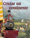 Cover: Cruzar un continente (Crossing a Continent) Read-along ebook - Teacher Created Materials