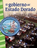 Cover: El gobierno del Estado Dorado (Governing the Golden State) Read-along ebook - Teacher Created Materials