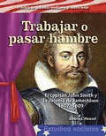 Cover: Trabajar o pasar hambre (Work or Starve) Read-along ebook - Teacher Created Materials