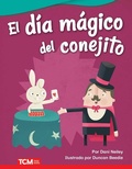 Cover: El dia magico del conejito (Bunny's Magic Day) Read-along ebook - Teacher Created Materials