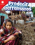 Cover: Predecir terremotos (Predicting Earthquakes) Read-Along ebook - Teacher Created Materials