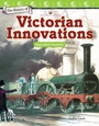 Cover: History of Victorian Innovations - Teacher Created Materials