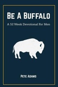 Cover: Be A Buffalo - Peter Adams