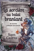 Cover: La sorci&egrave;re au balai branlant et autres po&egrave;mes amusants - Next Chapter