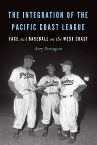 Abbildung von: The Integration of the Pacific Coast League - University of Nebraska Press