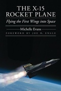 Cover: The X-15 Rocket Plane - University of Nebraska Press