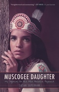 Cover: Muscogee Daughter - University of Nebraska Press