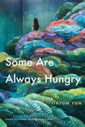 Cover: Some Are Always Hungry - University of Nebraska Press