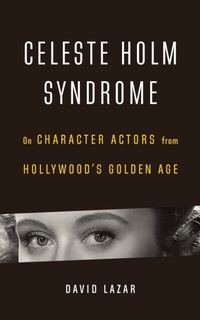 Abbildung von: Celeste Holm Syndrome - University of Nebraska Press