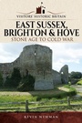 Bild: Visitors' Historic Britain: East Sussex, Brighton & Hove - Pen and Sword History