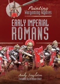Cover: Painting Wargaming Figures: Early Imperial Romans - Pen and Sword Military