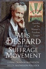 Cover: Mrs Despard and The Suffrage Movement - Pen and Sword History