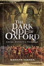 Cover: Dark Side of Oxford - Pen and Sword History