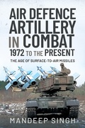 Cover: Air Defence Artillery in Combat, 1972 to the Present - Air World