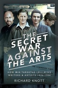 Cover: Secret War Against the Arts - Pen and Sword History
