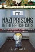 Cover: Nazi Prisons in Britain - Pen and Sword Military