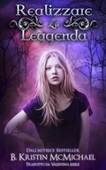 Cover: Realizzare la Leggenda - Lexia Press, LLC