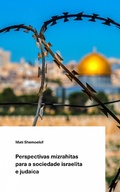 Cover: Perspectivas mizrahitas para a sociedade israelita e judaica. - Babelcube Inc.