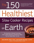 Cover: The 150 Healthiest Slow Cooker Recipes on Earth - Fair Winds Press
