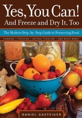 Cover: Yes, You Can! And Freeze and Dry It, Too - Cool Springs Press