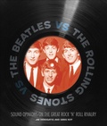 Cover: The Beatles vs. The Rolling Stones - Voyageur Press