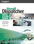 Cover: Aircraft Dispatcher Oral Exam Guide - Aviation Supplies & Academics, Inc.