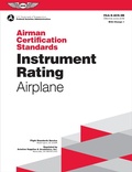 Cover: Airman Certification Standards: Instrument Rating - Airplane - Aviation Supplies & Academics, Inc.