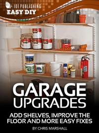 Enlarge image Cover: eHow - Garage Upgrades - Demand Media