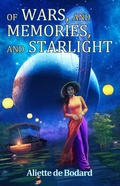 Cover: Of Wars, and Memories, and Starlight - Jabberwocky Literary Agency, Inc.